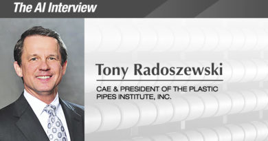 The AI Interview: Tony Radoszewski, CAE, President, Plastics Pipe Institute, Inc. The AI Interview: Tony Radoszewski, CAE, President, Plastics Pipe Institute, Inc.
