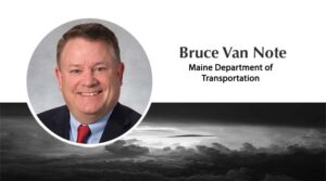 bruce van note, commissioner of the maine department of transportation