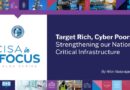 Target Rich, Cyber Poor: Strengthening Our Nation’s Critical Infrastructure Sectors