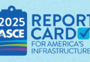 2025 Report Card for America’s Infrastructure Resonates From Congress to Living Rooms